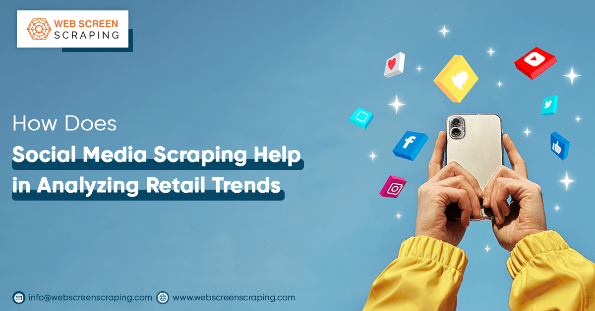 how-does-social-media-scraping-help-in-analyzing-retail-trends
