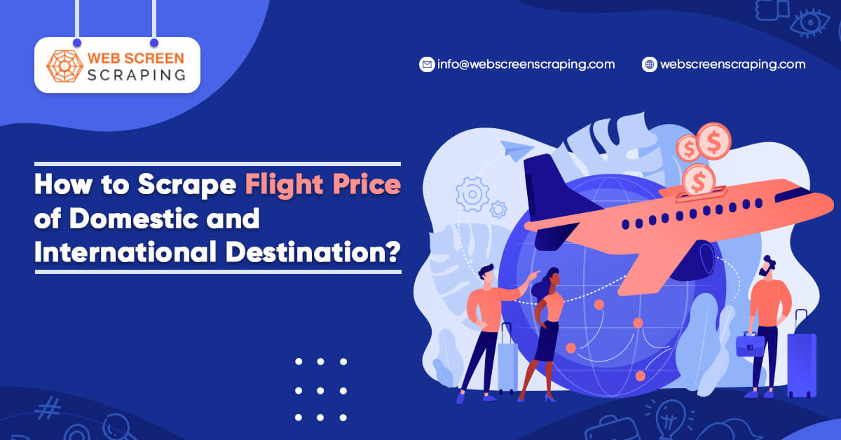 How to Scrape Flight Price of Domestic and International Destination