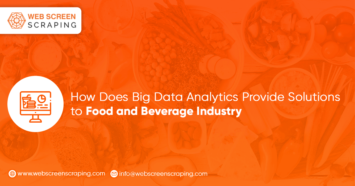 How-Does-Big-Data-Analytics-Provide-Solutions-to-Food-and-Beverage-Industry