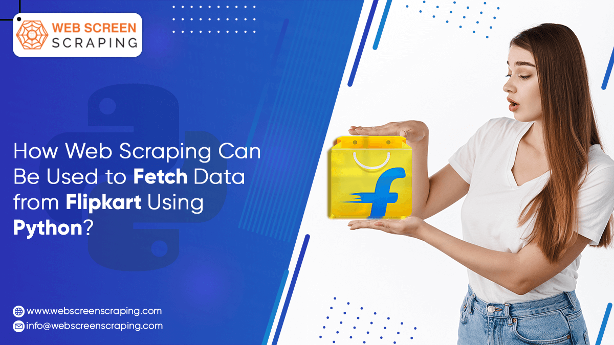 How-Web-Scraping-Can-Be-Used-to-Fetch-Data-from-Flipkart-Using-Python