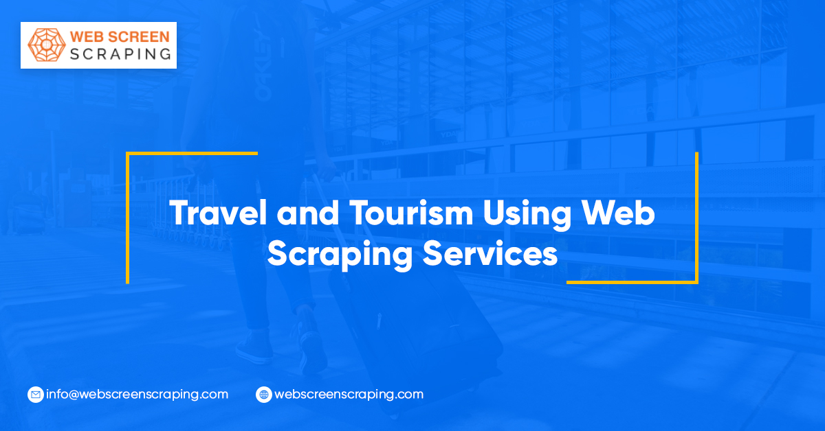 Travel-and-Tourism-Using-Web-Scraping-Services